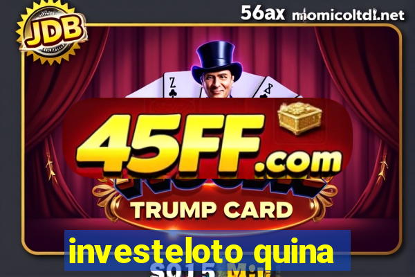 investeloto quina